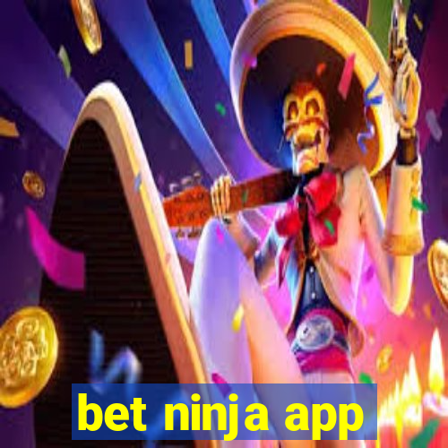 bet ninja app